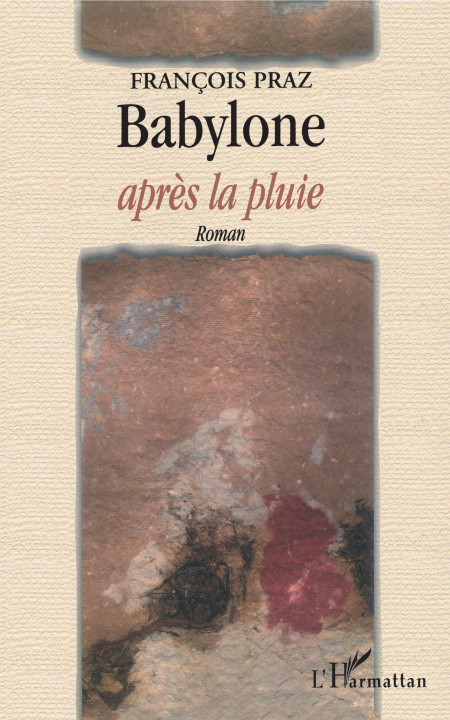 Knjiga BABYLONE APRÈS LA PLUIE Praz