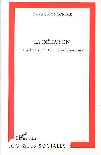 Kniha LA DÉLIAISON Moncomble