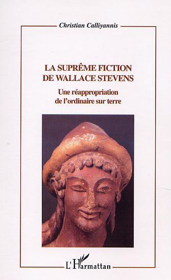 Kniha LA SUPRÊME FICTION DE WALLACE STEVENS Calliyannis