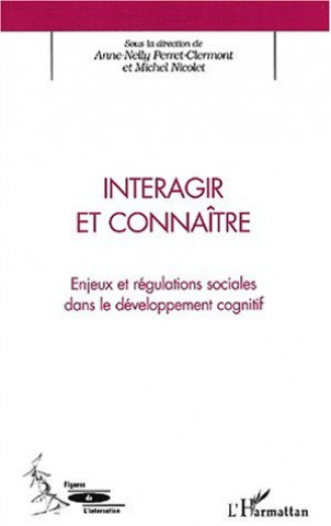 Knjiga INTERAGIR ET CONNAÎTRE Perret-Clermont