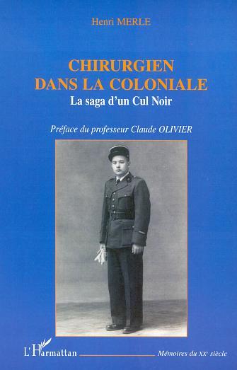 Knjiga CHIRURGIEN DANS LA COLONIALE Merle