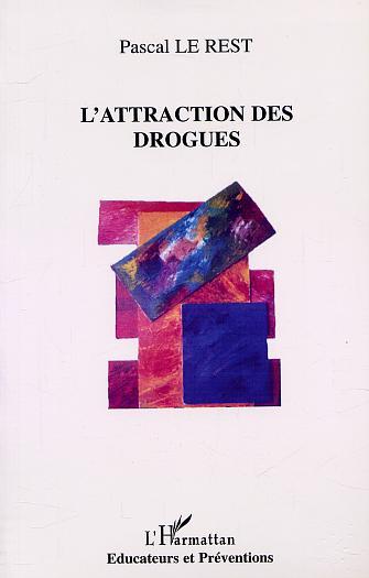 Boek L'ATTRACTION DES DROGUES Le Rest