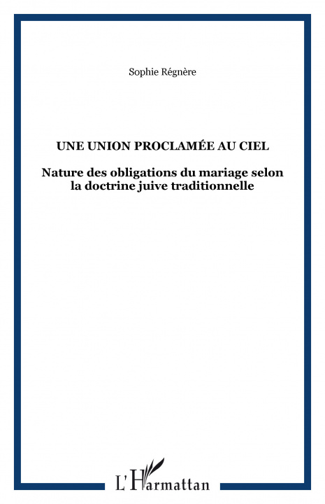 Kniha UNE UNION PROCLAMÉE AU CIEL Régnère