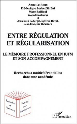 Knjiga ENTRE RÉGULATION ET RÉGULARISATION Thémines