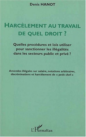 Carte HARCÈLEMENT AU TRAVAIL DE QUEL DROIT ? Hanot