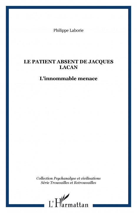 Könyv LE PATIENT ABSENT DE JACQUES LACAN Laborie