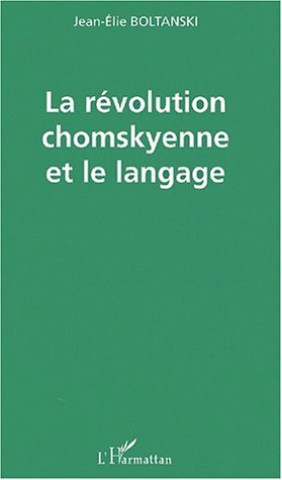 Knjiga LA RÉVOLUTION CHOMSKYENNE ET LE LANGAGE Boltanski