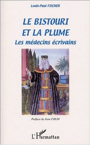Knjiga LE BISTOURI ET LA PLUME Fischer