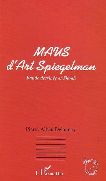 Kniha MAUS D'ART SPIEGELMAN Delannoy