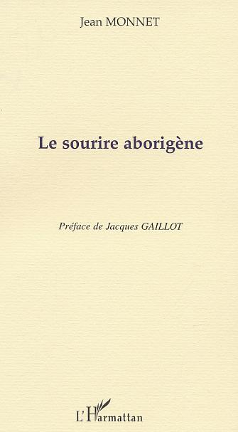 Knjiga LE SOURIRE ABORIGÈNE Monnet
