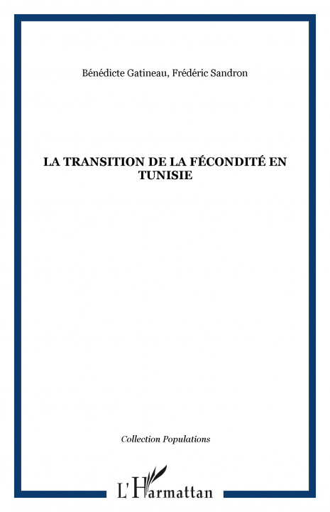 Kniha LA TRANSITION DE LA FÉCONDITÉ EN TUNISIE Gatineau