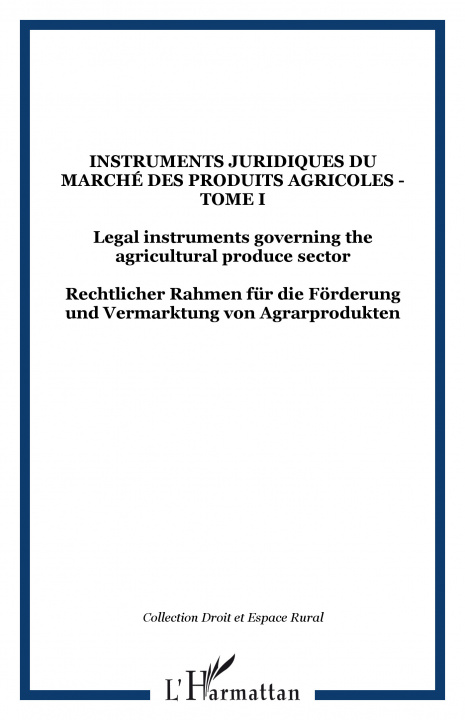 Könyv Instruments juridiques du marché des produits agricoles - To 