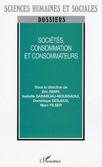Kniha Sociétés, consommation et consommateurs Garabuau-Moussaoui