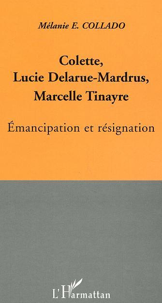 Carte Colette, Lucie Delarue-Mardrus, Marcelle Tinayre Collado