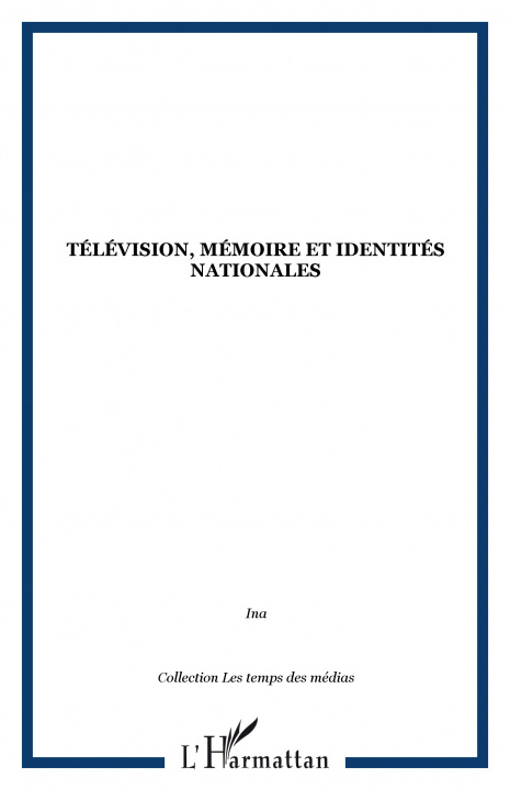 Kniha Télévision, mémoire et identités nationales 