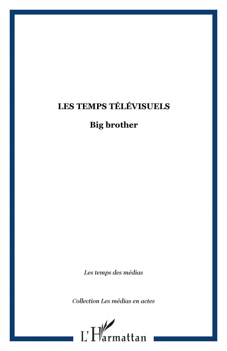 Knjiga Les temps télévisuels 