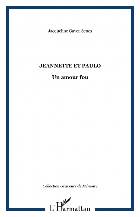 Kniha Jeannette et Paulo Gavet-Senes