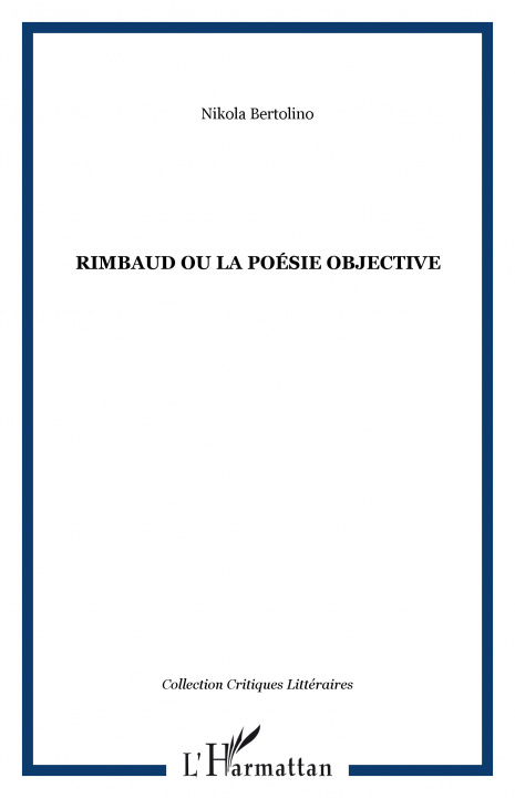 Kniha Rimbaud ou la poésie objective Bertolino