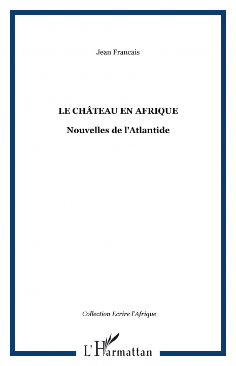 Knjiga Le Château en Afrique Francais