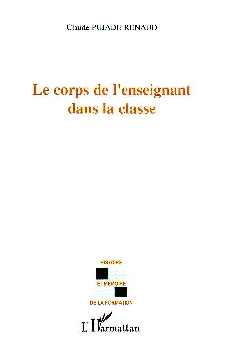 Könyv Le corps de l'enseignant dans la classe Pujade-Renaud