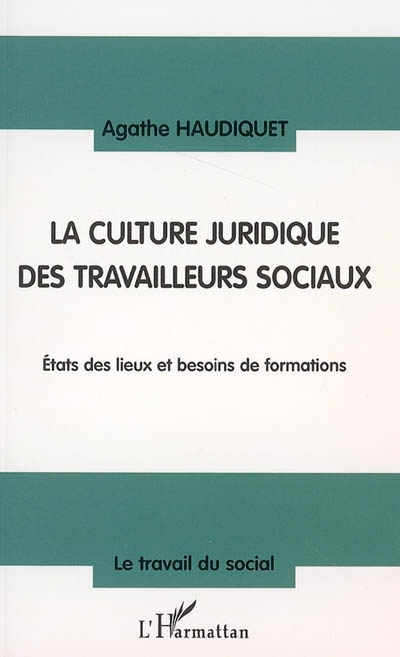 Книга La culture juridique des travailleurs sociaux Haudiquet