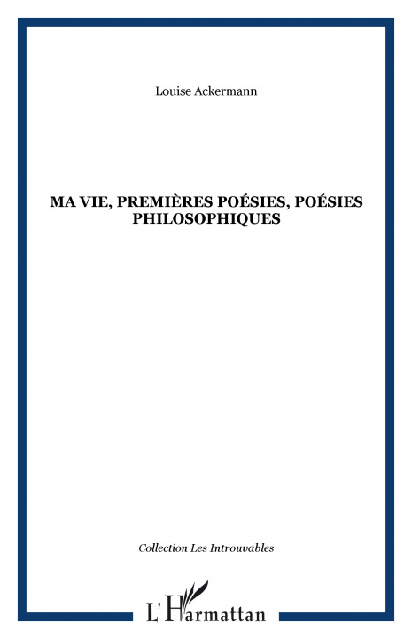 Kniha Ma vie, premières poésies, poésies philosophiques Ackermann