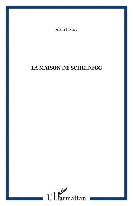 Knjiga La Maison de Scheidegg Fleury