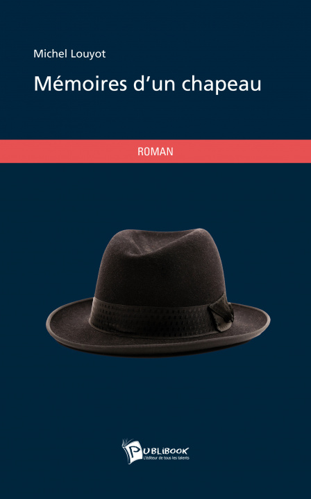Knjiga MEMOIRES D'UN CHAPEAU LOUYOT