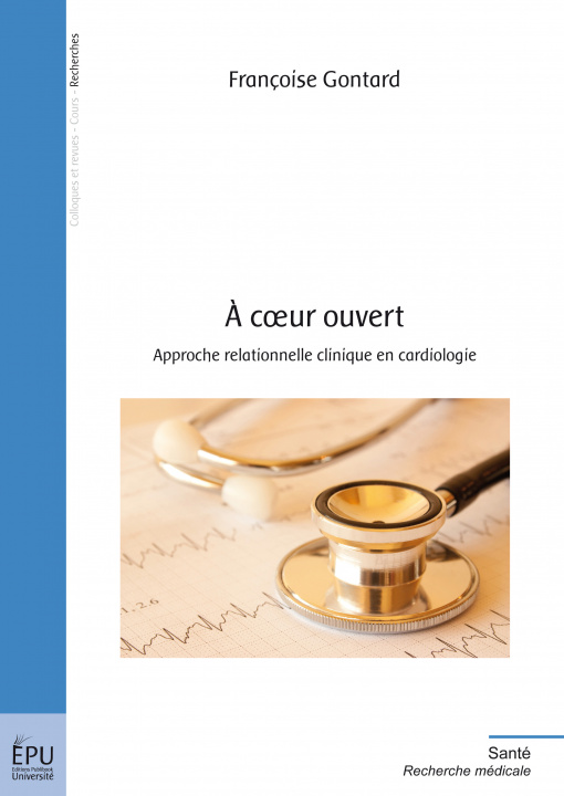 Kniha À coeur ouvert - approche relationnelle clinique en cardiologie Gontard