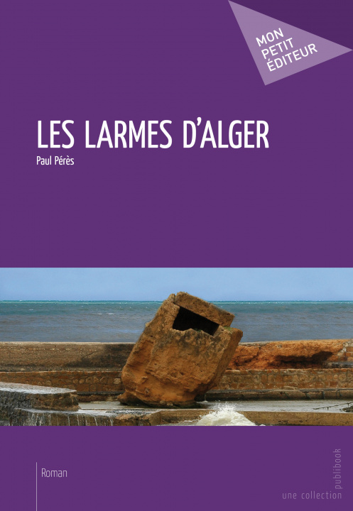 Book LES LARMES D ALGER PERES PAUL