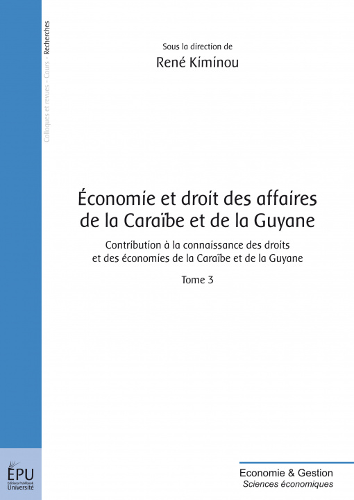 Książka Économie et droit des affaires de la Caraïbe et de la Guyane - contribution à la connaissance des droits et des économies de la Caraïbe et de la Guyan 