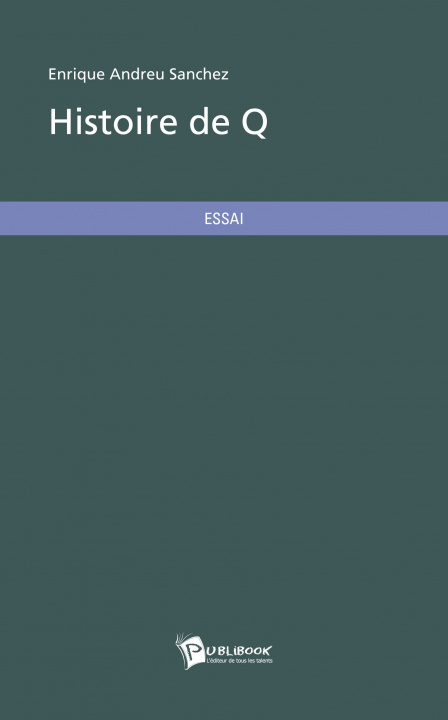 Knjiga HISTOIRE DE Q ANDREU SANCHEZ ENRIQ