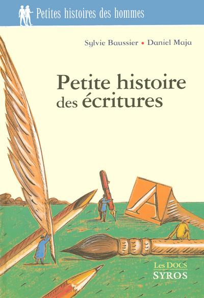 Kniha PETITE HISTOIRE DES ECRITURES Sylvie Baussier