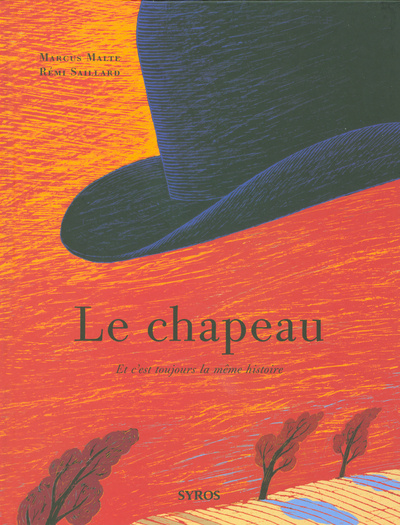 Könyv Le Chapeau: Et c'est toujours la même histoire Marcus Malte