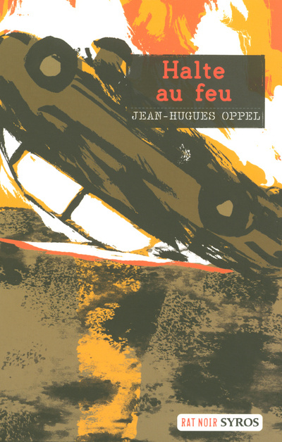 Book HALTE AU FEU Jean-Hugues Oppel