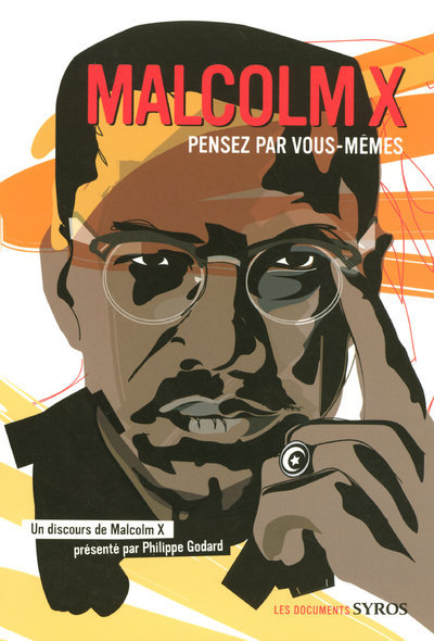 Книга MALCOLM X PENSEZ PAR VOUS-MEME Philippe Godard