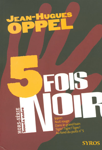 Kniha CINQ FOIS NOIR Jean-Hugues Oppel