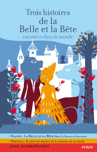 Kniha Trois histoires de la Belle et la Bête racontées dans le monde Gilles Bizouerne