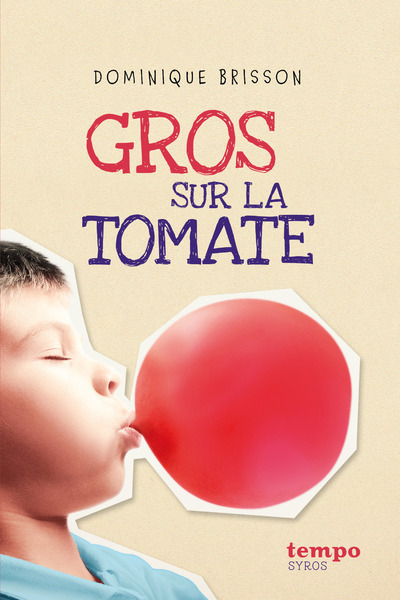 Kniha Gros sur la tomate Dominique Brisson
