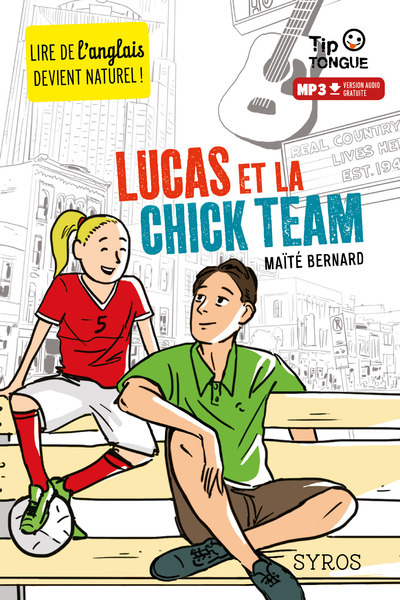 Libro Lucas et la chick team Maïté Bernard