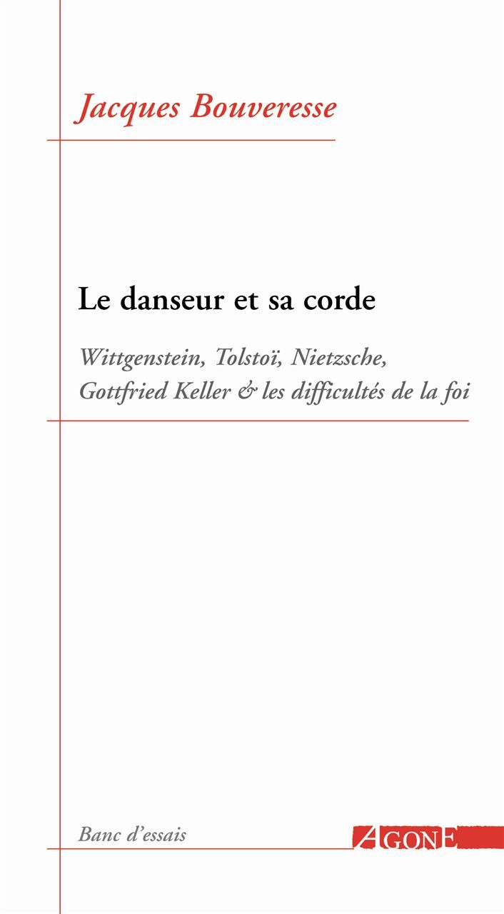 Könyv Le Danseur et sa corde Jacques Bouveresse