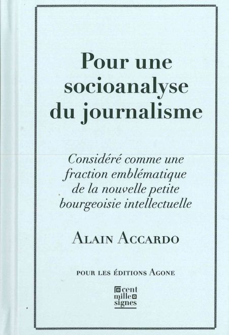 Buch Pour une socioanalyse du journalisme Alain Accardo