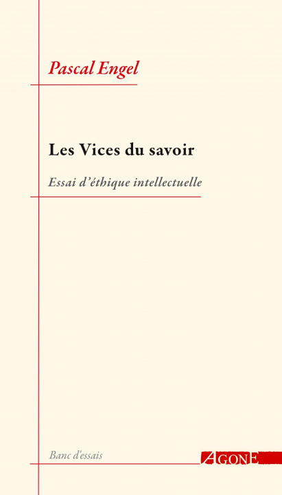 Könyv Les Vices du savoir Pascal Engel