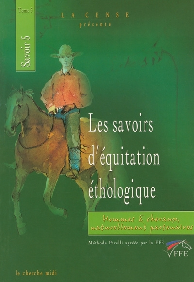 Carte Les savoirs d'équitation éthologique tome 3 Yolaine de La Bigne