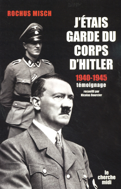 Książka J'étais garde du corps d'Hitler Rochus Misch