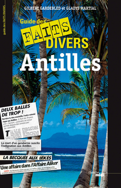 Kniha Guide des faits divers des Antilles Gilbert Gardebled