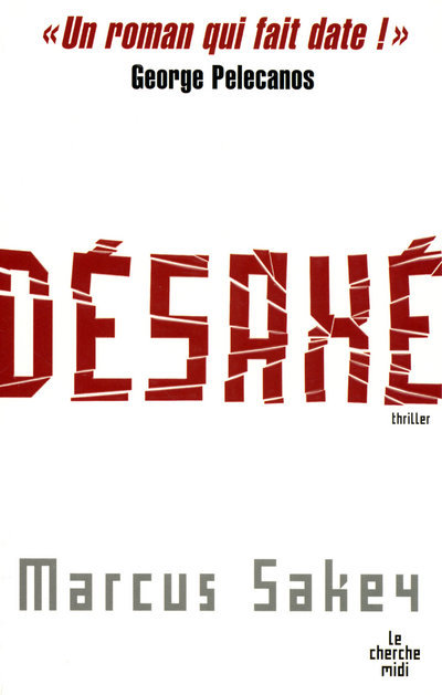 Книга Désaxé Marcus Sakey
