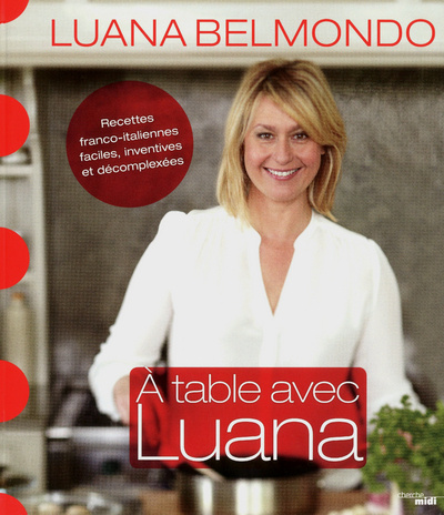 Könyv A table avec Luana Luana Belmondo