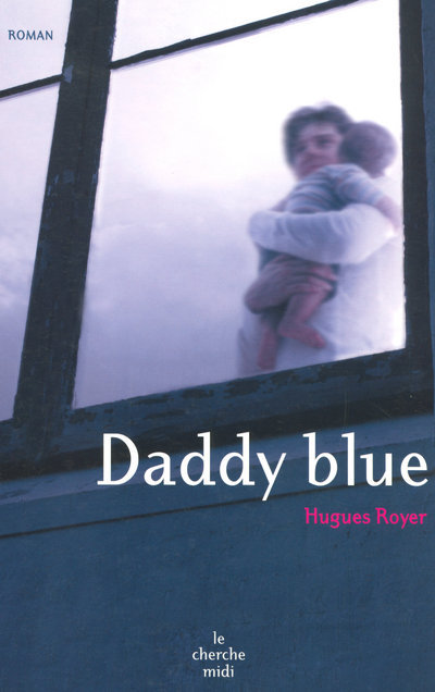 Knjiga Daddy blue Hugues Royer