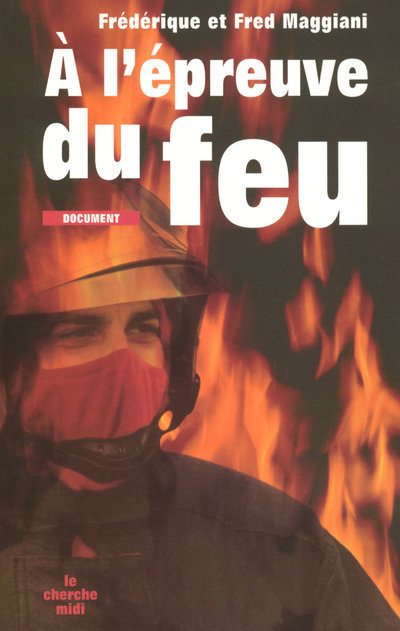 Βιβλίο À l'épreuve du feu Fred Maggiani